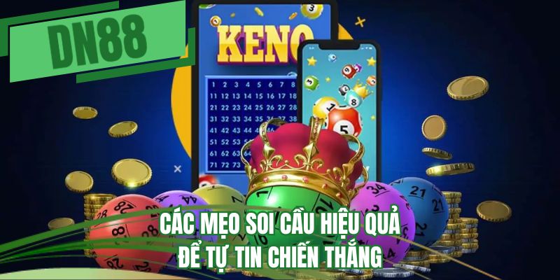 Các mẹo soi cầu hiệu quả để tự tin chiến thắng